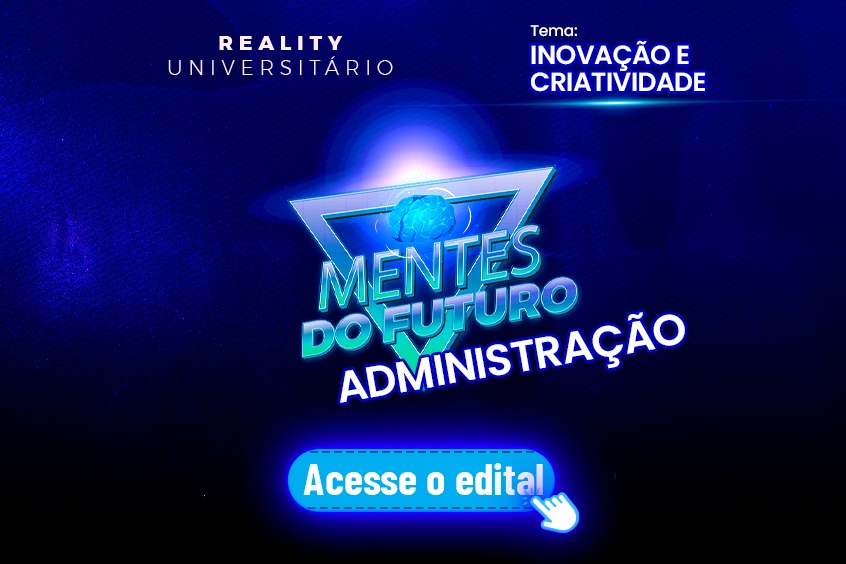 Leia mais sobre o artigo Edital Reality Universitário